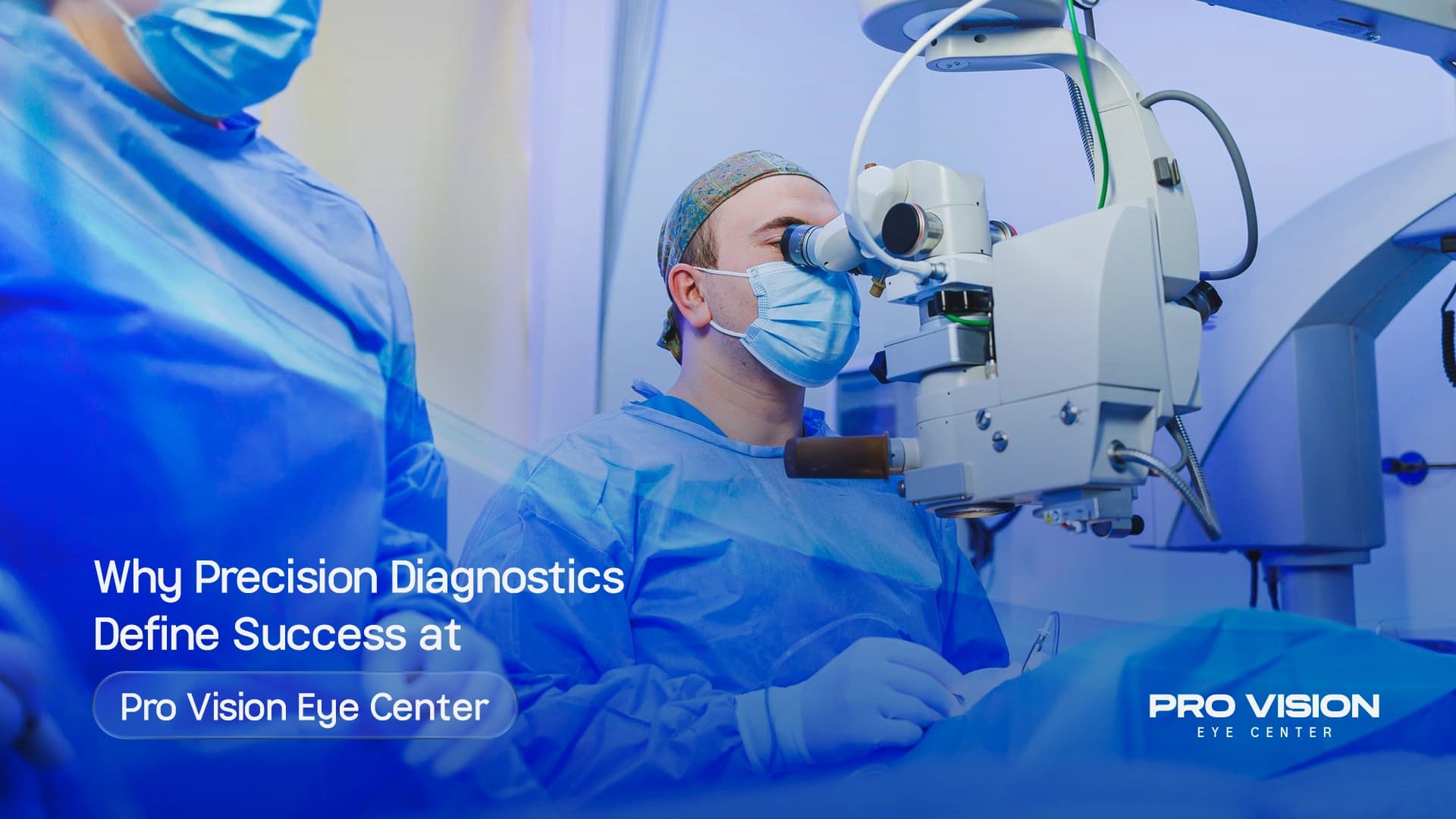 Why Advanced Eye Diagnostics Are the Foundation of Successful Vision Correction